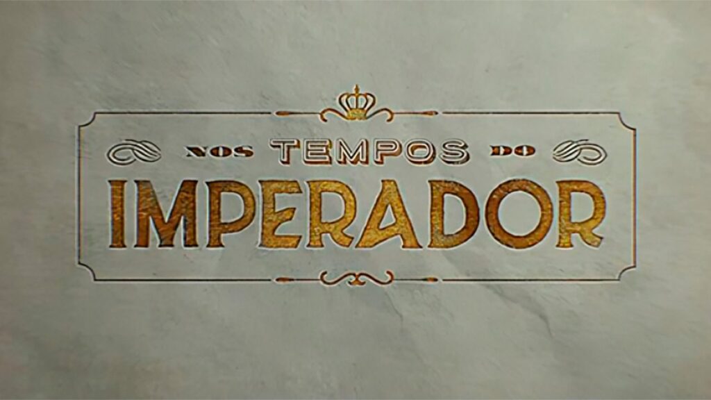 Resumo da semana de Nos Tempos do Imperador: Saiba o que acontece nos capítulos 31 a 36 Logo da novela Nos Tempos do Imperador