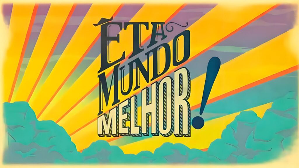 Confira o resumo de todos os capítulos de Êta Mundo Melhor Logo da novela Êta Mundo Melhor