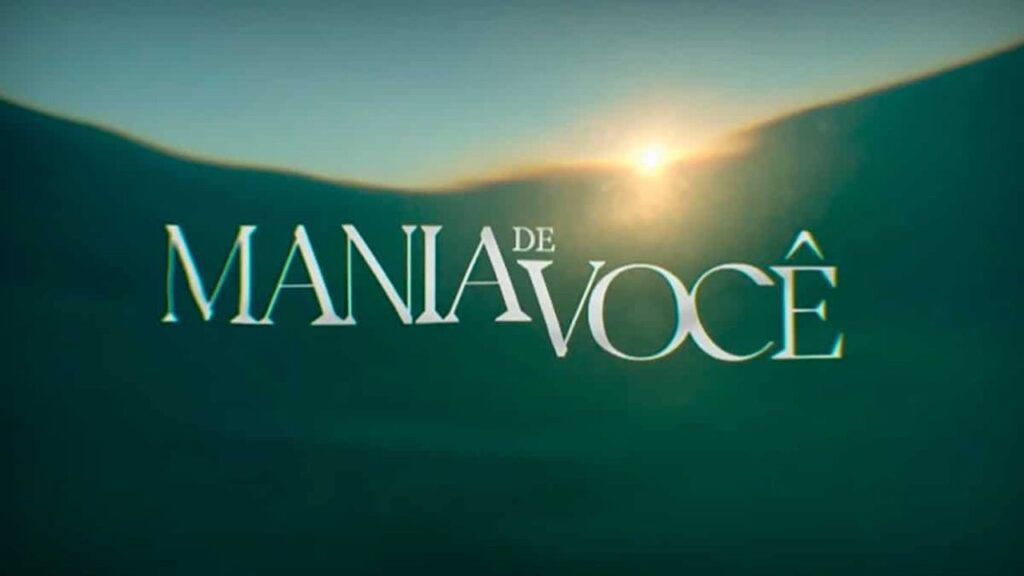 Resumo da semana de Mania de Você: Saiba o que acontece nos capítulos 151 a 156 Logo da novela Mania de Você
