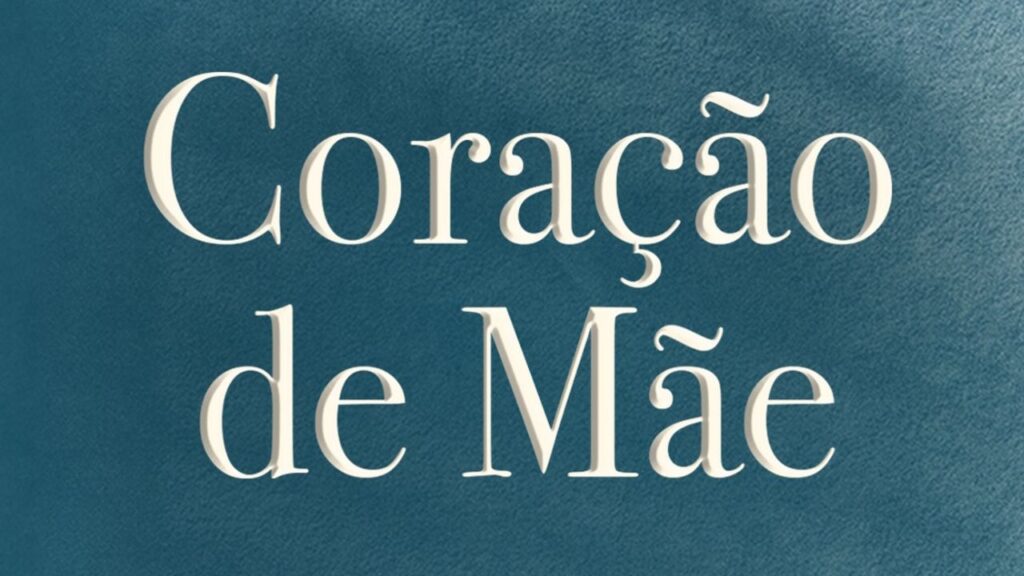 Assistir capítulo de hoje de Coração de Mãe online grátis (quinta, 13/08/2026)