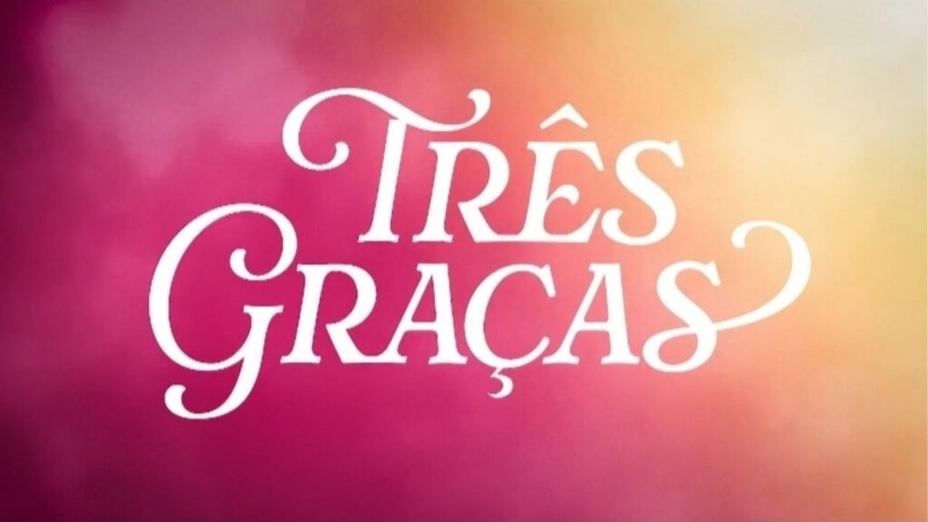 Confira o resumo de todos os capítulos de Três Graças Logo da novela Três Graças