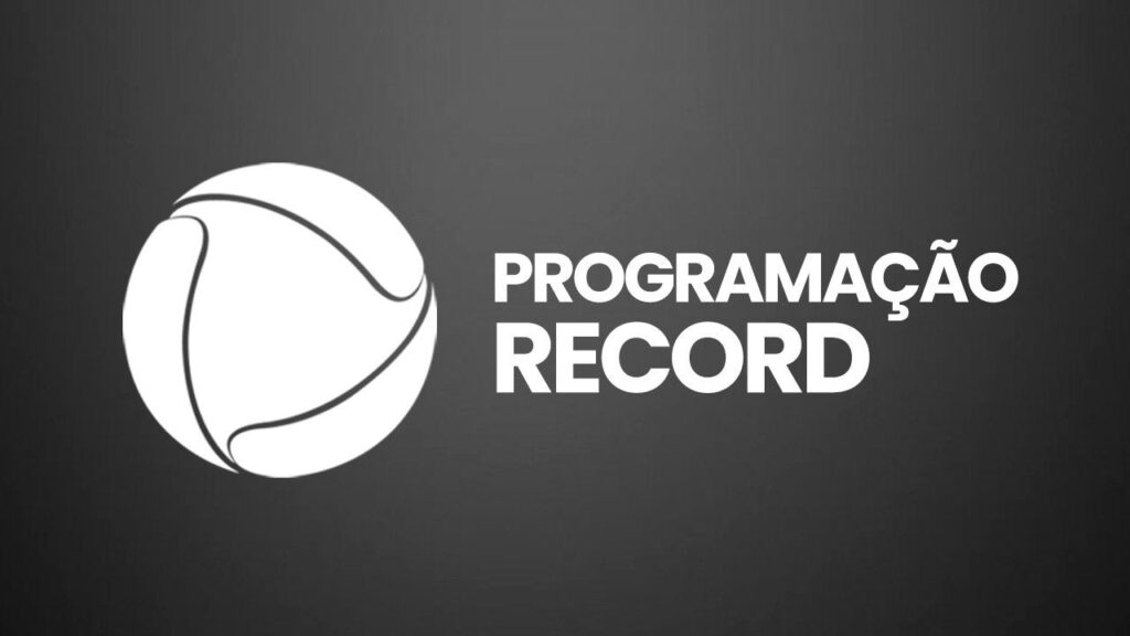 Programação da Record hoje (quarta, 12/08/2026)